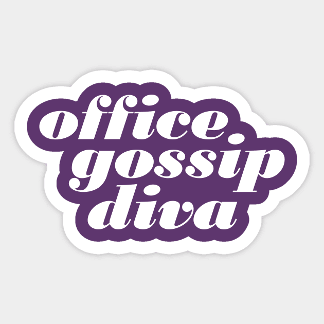 Office Gossip Diva Sticker by oddmatter